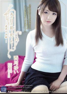 Fucked In Front Of Her Husband--My Brother-in-Law's Evil Rod Yui Nishikawa