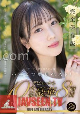 SODstar Yotsuha Kominato Artist And AV Actress First Best! 10 Gorgeous 8-hour Specials From Her Debut Nuku With Overwhelming 4K Footage!