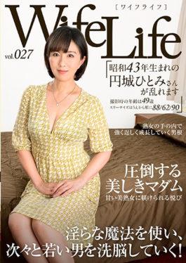 WifeLife Vol. 027 · Hitomi,A Circle Born In Showa 43,Is Disturbed · Age At Shooting Is 49 Y