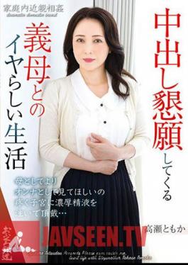 An Unpleasant Life With A Mother-in-law Who Begs For Creampie Tomoka Takase