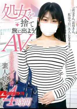 Let's Throw Away Our Virginity And Go On A Journey. 4 Hours Of Amateur Girls Who Chose AV As The Place Of Loss