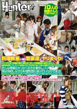 Studio Hunter Lots Of Sex With The Young Wives At Cooking Class! After Becoming Unemployed, I Joined A Cooking Class. Of Course, I Was The Only Man. Beautiful Young Wives With Too Much Time And Desire Everywhere !!