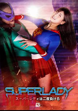 SUPERLADY Super Lady Loses Twice