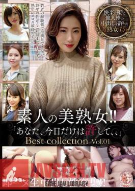 Amateur Beautiful Mature Woman!! Instant Sex Raw Creampie Sex Collection!! Please Forgive Me Just For Today... Best Collection Vol.01