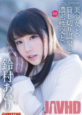 Studio Prestige Beautiful Girls, Private Hot Springs And Steamy Intercourse. 05 Intense, Engrossing Secret 2 Days And 1 Night. Airi Suzumura