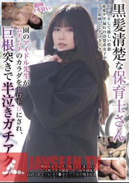 Black-Haired Neat Nursery School Nurse Idol Teacher Has Her Voluptuous Body Made To Toro Toro And Gets A Half-Crying Gachiakume With A Big Cock