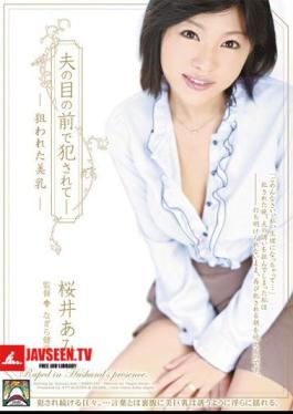 Breasts Ami Sakurai Was Targeted - Being Fucked In Front Of Husband