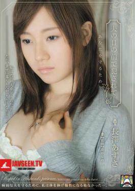 Being Fucked In Front Of Husband - Azusa Nagasawa To Protect You ...