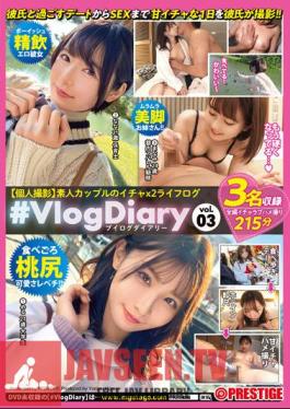 # VlogDiary [Personal Shooting] Amateur Couple's Icha X 2 Lifelog Vol.03 Go Crazy With A Boyfriend With Excellent Compatibility! 100% Sugar Content Pure Love SEX Heaping!