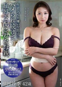 A Mother Who Was Humiliated And Dominated By Her Cheeky And Hated Son Saki Aikawa