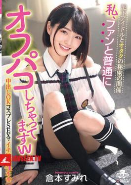Secret Relationship Between Underground Idols And Nerds I'm Off-paco Normally With Fans W Creampie OK Cosplay SEX Is Crazy 4 Production Sumire Kuramoto